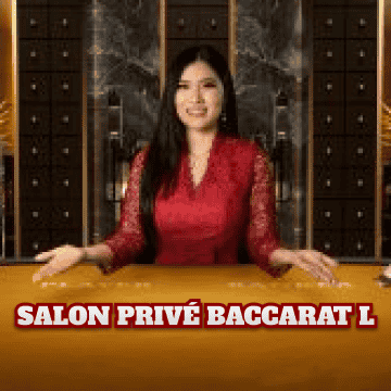 Salon Priv� Baccarat L